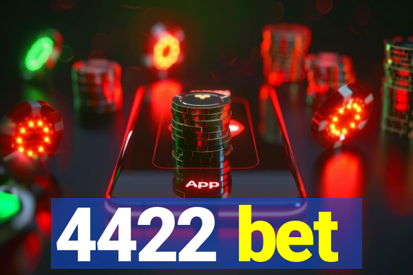4422 bet